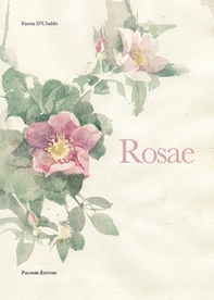 Rosae - Librerie.coop Rosae - Librerie.coop