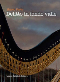 Delitto in fondovalle - Librerie.coop