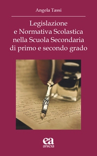 Legislazione e Normativa scolastica nella scuola secondaria di primo e secondo grado - Librerie.coop Legislazione e Normativa scolastica nella scuola secondaria di primo e secondo grado - Librerie.coop