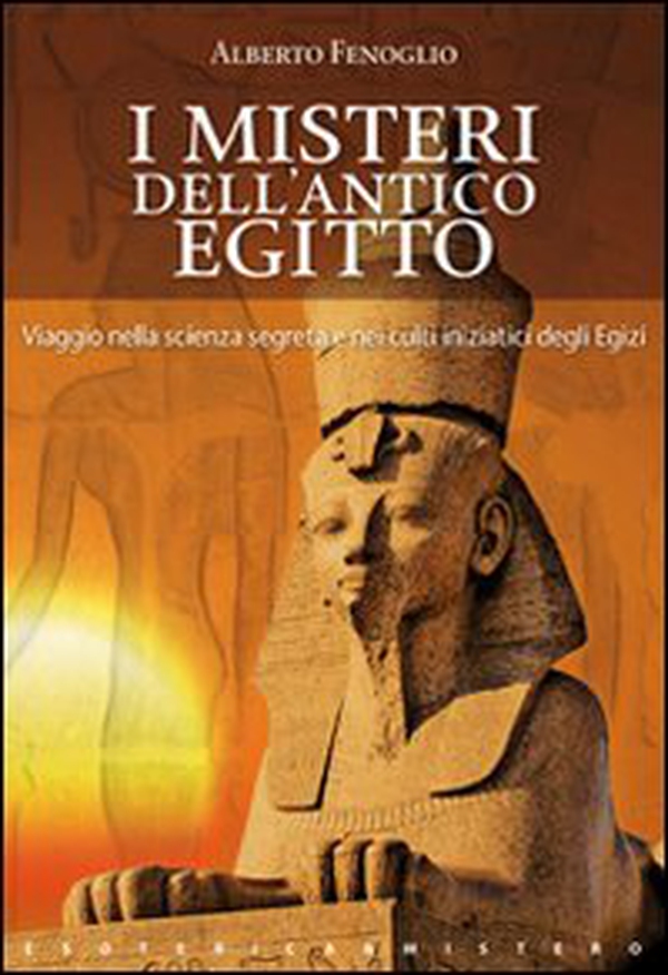 I misteri dell'antico Egitto - Librerie.coop I misteri dell'antico Egitto - Librerie.coop