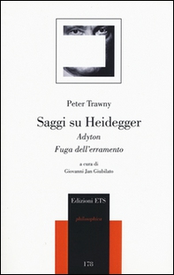 Saggi su Heidegger. Adyton. Fuga dall'erramento - Librerie.coop