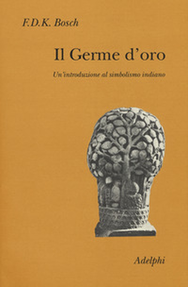 Il germe d'oro. Un'introduzione al simbolismo indiano - Librerie.coop Il germe d'oro. Un'introduzione al simbolismo indiano - Librerie.coop