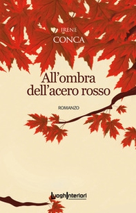 All'ombra dell'acero rosso - Librerie.coop