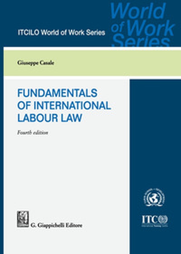Fundamentals of international labour law - Librerie.coop Fundamentals of international labour law - Librerie.coop