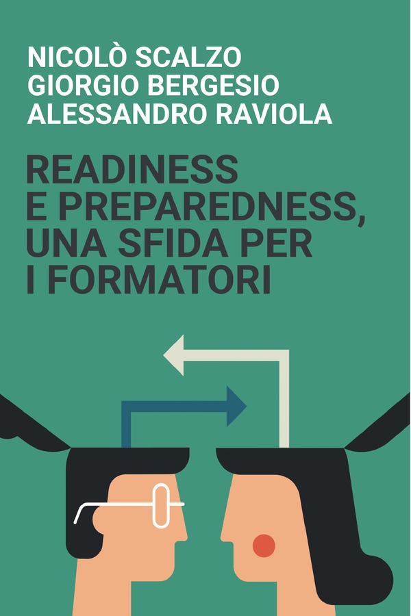 READINESS E PREPAREDNESS, UNA SFIDA PER I FORMATORI - Librerie.coop READINESS E PREPAREDNESS, UNA SFIDA PER I FORMATORI - Librerie.coop