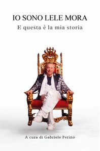 Io sono Lele Mora - Librerie.coop