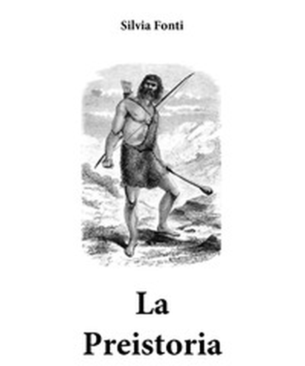 La preistoria - Librerie.coop La preistoria - Librerie.coop