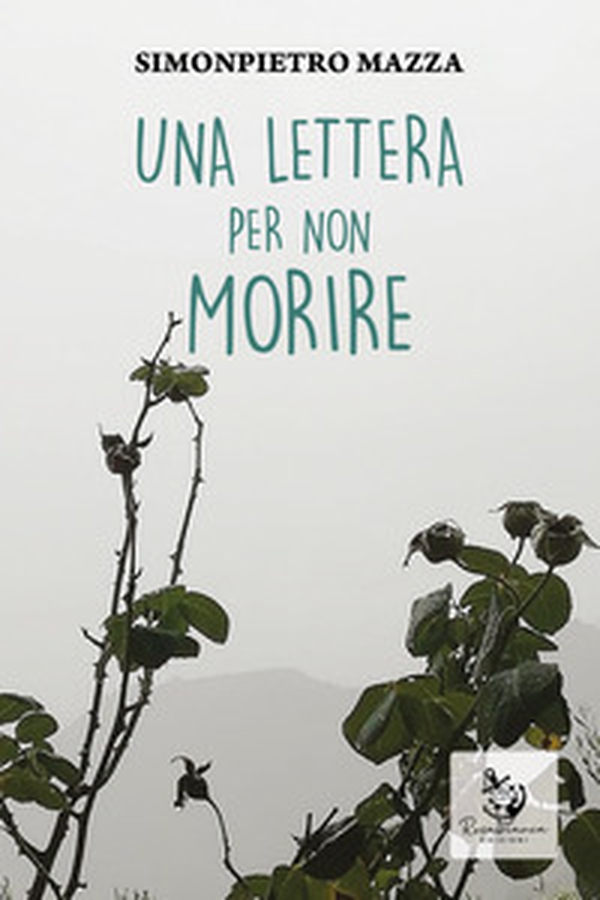 Una lettera per non morire - Librerie.coop Una lettera per non morire - Librerie.coop