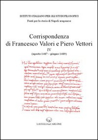 Corrispondenza di Francesco Valori e Piero Vettori - Vol. 4 - Librerie.coop