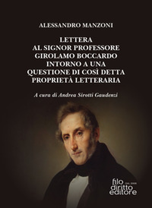 Lettera al signor professore Girolamo Boccardo intorno a una questione di così detta proprietà letteraria - Librerie.coop Lettera al signor professore Girolamo Boccardo intorno a una questione di così detta proprietà letteraria - Librerie.coop