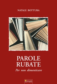Parole rubate. Per non dimenticare - Librerie.coop