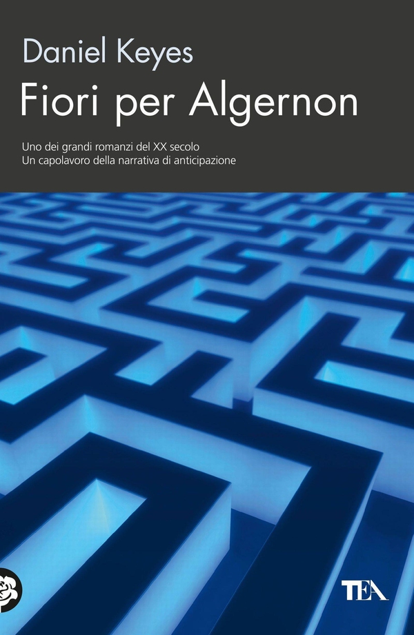 Fiori per Algernon - Librerie.coop Fiori per Algernon - Librerie.coop