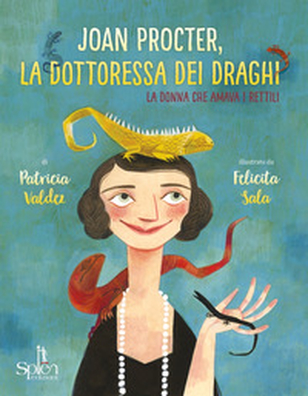Joan Procter, la dottoressa dei draghi. La donna che amava i rettili - Librerie.coop Joan Procter, la dottoressa dei draghi. La donna che amava i rettili - Librerie.coop