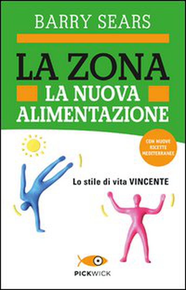 La Zona. La nuova alimentazione - Librerie.coop La Zona. La nuova alimentazione - Librerie.coop