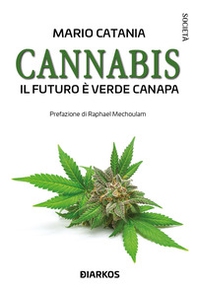 Cannabis. Il futuro è verde canapa - Librerie.coop