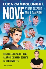 Nove. Storie di sport, eroi e campioni - Librerie.coop