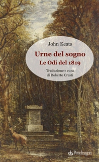 Urne del sogno. Le odi del 1819 - Librerie.coop