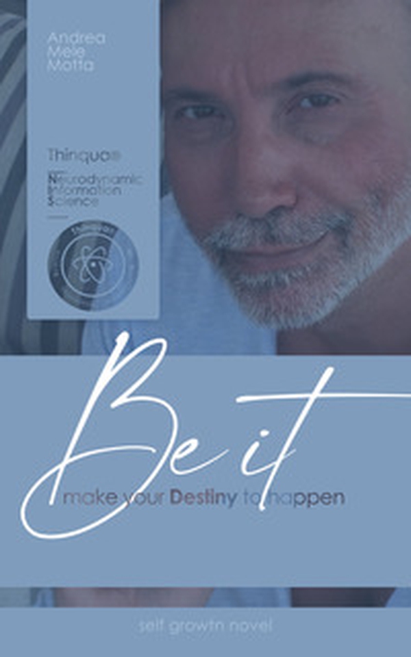Be it. Make your destiny to happen - Librerie.coop Be it. Make your destiny to happen - Librerie.coop