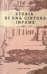 Storia di una cintura infame - Librerie.coop Storia di una cintura infame - Librerie.coop