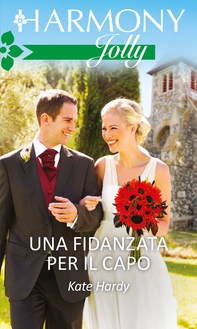 Una fidanzata per il capo - Librerie.coop Una fidanzata per il capo - Librerie.coop