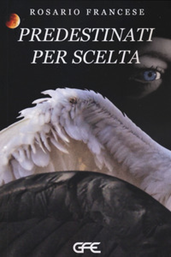 Predestinati per scelta - Librerie.coop Predestinati per scelta - Librerie.coop