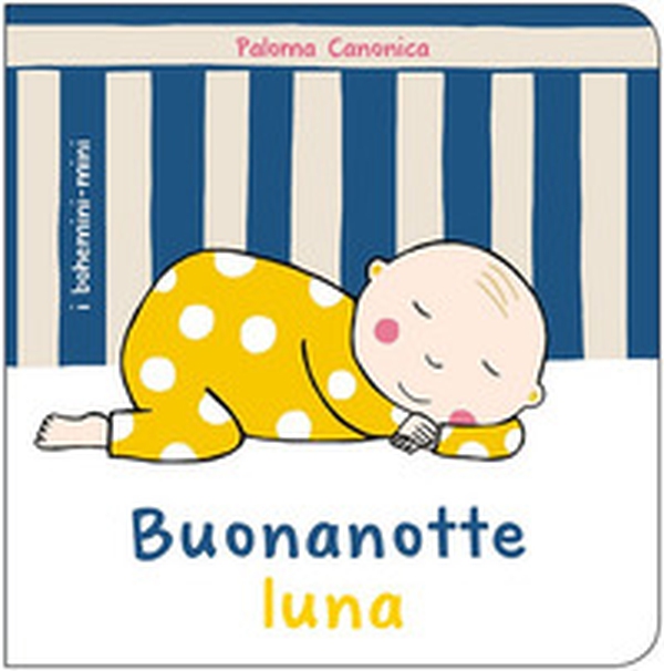 Buonanotte luna - Librerie.coop Buonanotte luna - Librerie.coop