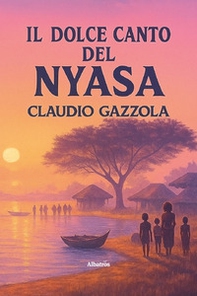 Il dolce canto del Nyasa - Librerie.coop