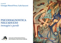 Psicodiagnostica nell'adulto. Immagini e parole - Librerie.coop