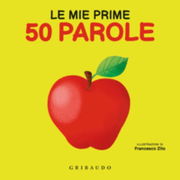 Le mie prime 50 parole - Librerie.coop Le mie prime 50 parole - Librerie.coop
