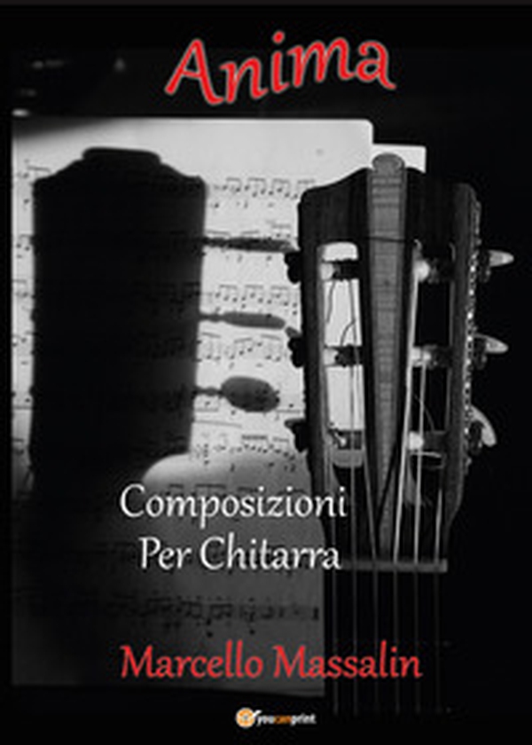 Anima. Composizioni per chitarra - Librerie.coop Anima. Composizioni per chitarra - Librerie.coop