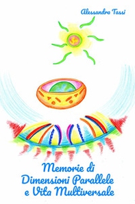 Memorie di dimensioni parallele e vita multiversale - Librerie.coop