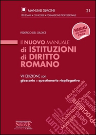 Il nuovo manuale di istituzioni di diritto romano. Con glossario e questionario riepilogativo - Librerie.coop