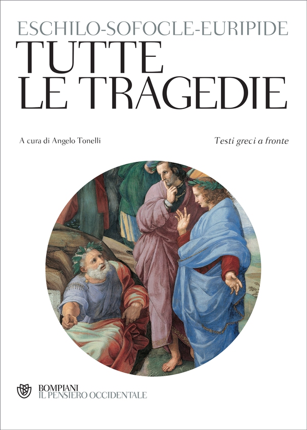 Eschilo, Sofocle, Euripide. Tutte le tragedie - Librerie.coop Eschilo, Sofocle, Euripide. Tutte le tragedie - Librerie.coop