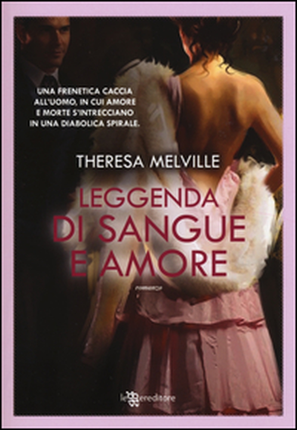 Leggenda di sangue e amore - Librerie.coop Leggenda di sangue e amore - Librerie.coop