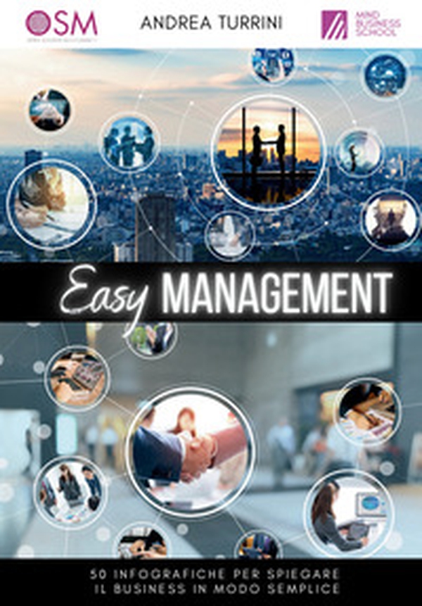 Easy management. 50 infografiche per spiegare il business in modo semplice - Librerie.coop
