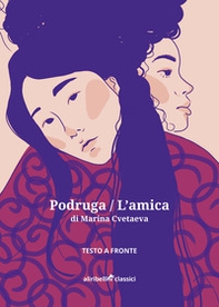 Podruga-L'amica. Testo russo a fronte - Librerie.coop