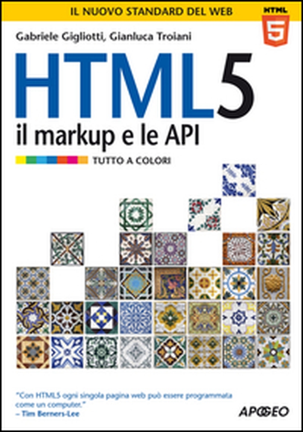 HTML 5. Il markup e le API - Librerie.coop HTML 5. Il markup e le API - Librerie.coop
