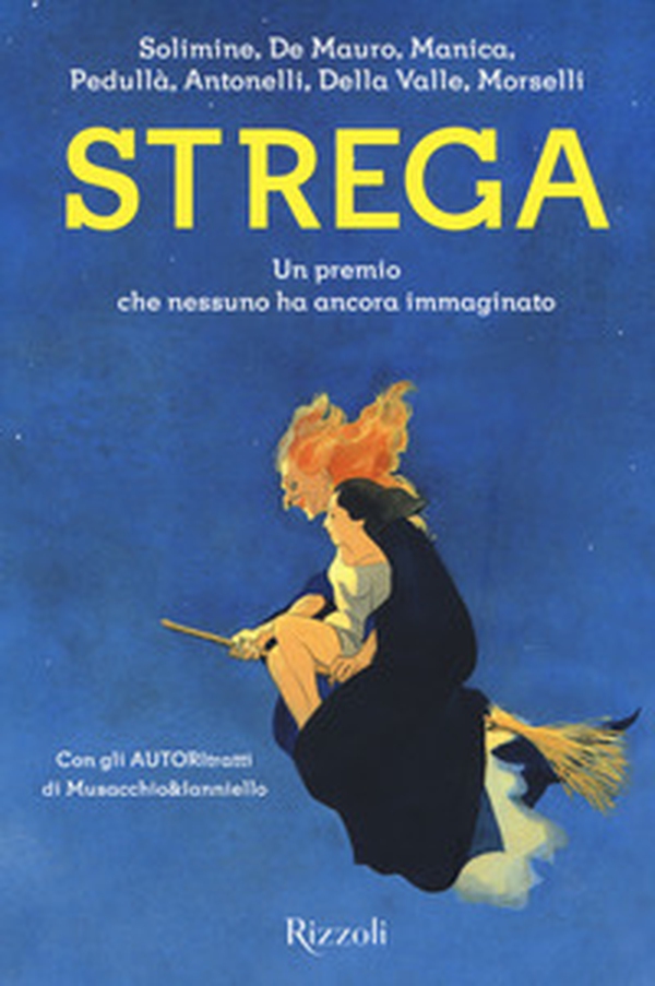 Strega. Un premio che nessuno ha ancora immaginato - Librerie.coop Strega. Un premio che nessuno ha ancora immaginato - Librerie.coop