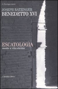 Escatologia. Morte e vita eterna - Librerie.coop