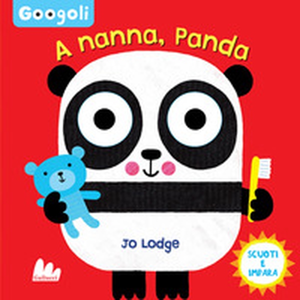 A nanna, panda! Googoli. Scuoti e impara - Librerie.coop A nanna, panda! Googoli. Scuoti e impara - Librerie.coop