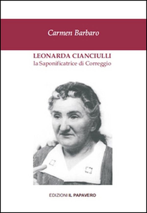 Leonarda Cianciulli. La saponificatrice di Correggio - Librerie.coop Leonarda Cianciulli. La saponificatrice di Correggio - Librerie.coop
