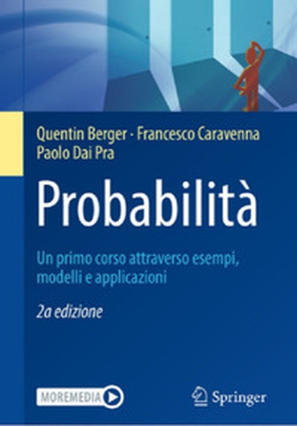 Probabilità. Un primo corso attraverso esempi, modelli e applicazioni - Librerie.coop Probabilità. Un primo corso attraverso esempi, modelli e applicazioni - Librerie.coop