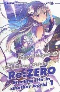 Re: zero. Starting life in another world - Vol. 1 - Librerie.coop