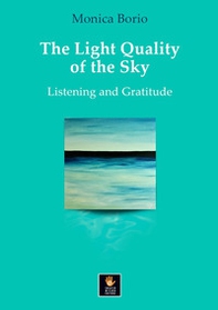 The light quality of the sky. Listening and gratitude - Librerie.coop