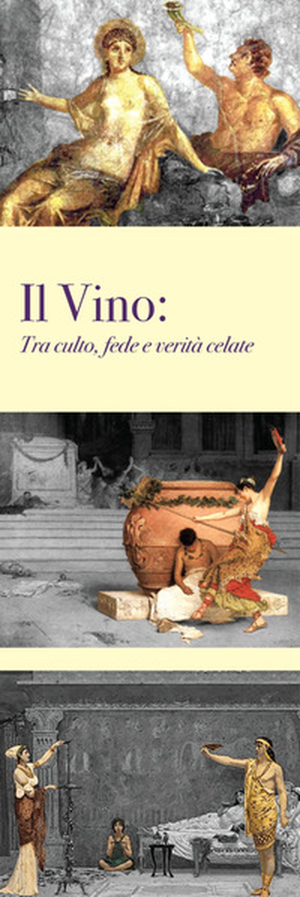 Il vino. Tra culto, fede e verità celate - Librerie.coop Il vino. Tra culto, fede e verità celate - Librerie.coop
