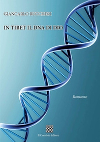 In Tibet il DNA di Dio - Librerie.coop