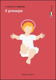 Il presepe. Ediz. italiana e inglese - Librerie.coop