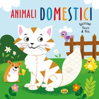 Animali domestici. Silicone touch & feel - Librerie.coop