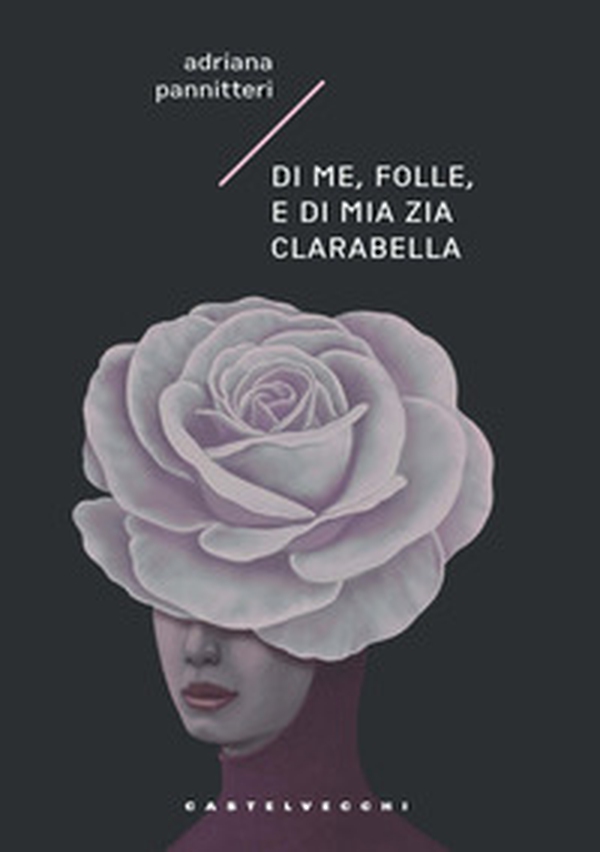 Di me, folle, e di mia zia Clarabella - Librerie.coop Di me, folle, e di mia zia Clarabella - Librerie.coop