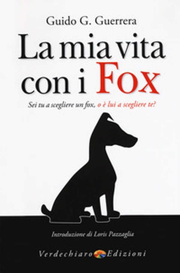 La mia vita con i fox. Sei tu a scegliere un fox, o è lui a scegliere te? - Librerie.coop La mia vita con i fox. Sei tu a scegliere un fox, o è lui a scegliere te? - Librerie.coop